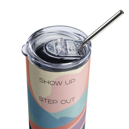 &quot;Show up, Step out, &amp; Shine&quot; Boho Stainless Steel Tumbler