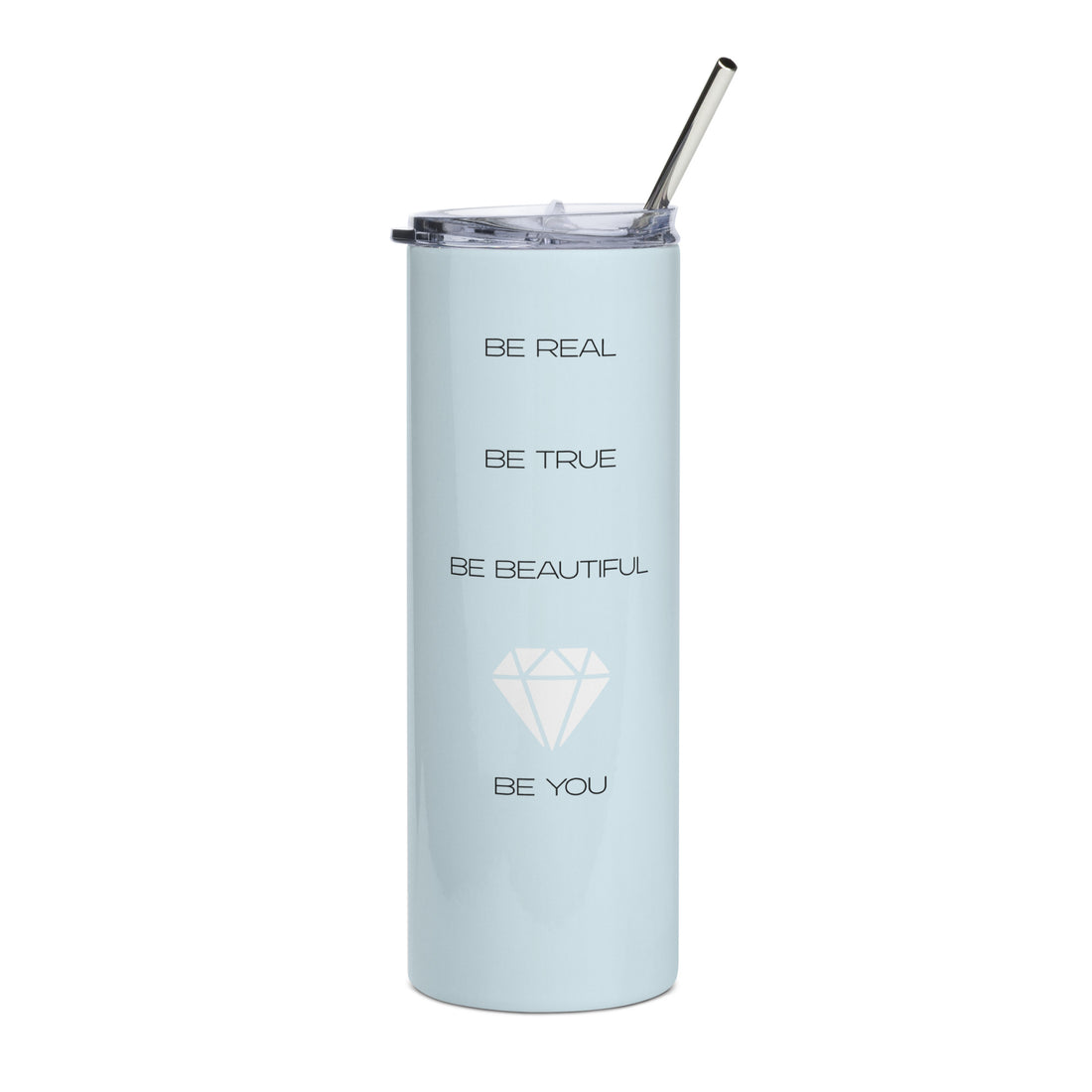 &quot;Be You&quot; Stainless steel tumbler